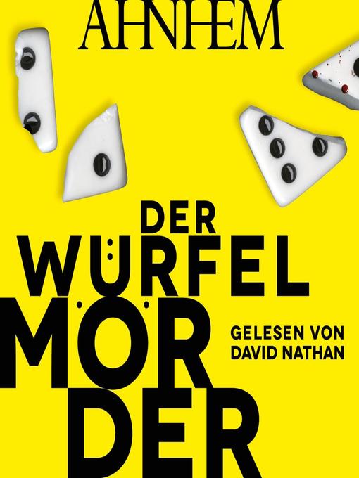 Title details for Der Würfelmörder (Würfelmörder-Serie 1) by Stefan Ahnhem - Available